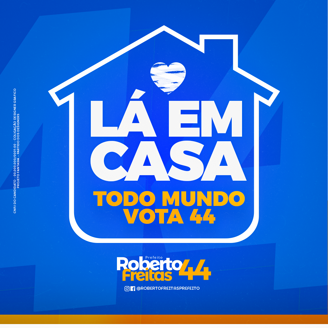 FLY - FLYER POST POLITICO - LÁ EM CASA TODO MUNDO VOTA 44